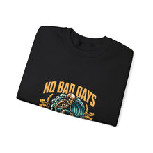 Load image into Gallery viewer, Cozy Surf Themed Crewneck Sweatshirt - No Bad Days, Unisex Sweater, Beach Vibes, Casual Wear, Gift for Surfers, Chill Season
