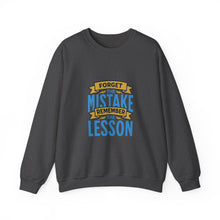 Load image into Gallery viewer, Inspirational Crewneck Sweatshirt, Forget the Mistake Remember the Lesson Hoodie, Motivational Gift, Cozy Apparel, Unisex Sweatshirt, [...]
