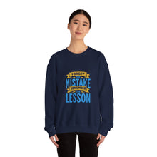 Load image into Gallery viewer, Inspirational Crewneck Sweatshirt, Forget the Mistake Remember the Lesson Hoodie, Motivational Gift, Cozy Apparel, Unisex Sweatshirt, [...]
