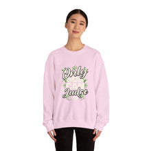 Load image into Gallery viewer, Only Judge Crewneck Sweatshirt for Casual Style, Gift for Friends, Cozy Lounge Wear, Streetwear, Spring Fashion

