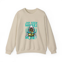 Load image into Gallery viewer, Just Keep Making Money Sweatshirt, Cool Crewneck for Entrepreneurs, Funny Gift for Hustlers, Casual Unisex Apparel, Perfect for [...]
