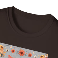 Load image into Gallery viewer, Mom Appreciation T-Shirt - Cute Gift for Mother's Day, Mother's Love Tee, Floral Graphic Shirt, Birthday Gift for Mom, Family Love Apparel
