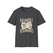 Load image into Gallery viewer, Humble Beginnings Unisex Softstyle T-Shirt, Inspirational Tee, Motivational Gift, Casual Wear, Everyday Apparel, Trendy Shirt
