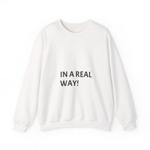 Load image into Gallery viewer, Casual Statement Sweatshirt, Cozy Gift for Friends, Everyday Wear, Unisex Fashion, Motivational Apparel
