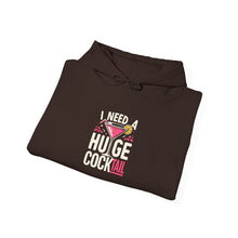 Load image into Gallery viewer, I Need a Huge Cocktail Hoodie - Fun Gift for Bartenders, Party Lovers, Birthday, Celebration, Unisex Sweatshirt
