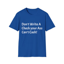 Load image into Gallery viewer, Funny Quotes Unisex Softstyle T-Shirt, Humorous Tee, Sarcastic Shirt, Joke Top, Gift for Him/Her, Funny Quote Tee
