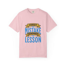 Load image into Gallery viewer, Inspirational Unisex T-Shirt - 'Forget the Mistake, Remember the Lesson' - Motivational Tee, Gift for Students, Encouragement Shirt, [...]
