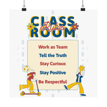 Load image into Gallery viewer, Classroom Rules Matte Poster for Motivational Decor, Education Wall Art, Teacher Gifts, Kids Room Decor, Classroom Management
