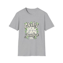 Load image into Gallery viewer, Only Judge Unisex Softstyle T-Shirt, Casual Wear, Gift for Friends, Inspirational Tee, Courtroom Humor, Everyday Comfort
