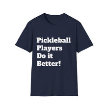 Load image into Gallery viewer, Funny Quote Pickleball Unisex Softstyle T-Shirt, Humorous Tee, Sarcastic Shirt, Sports Apparel, Casual Top
