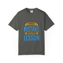 Load image into Gallery viewer, Inspirational Unisex T-Shirt - 'Forget the Mistake, Remember the Lesson' - Motivational Tee, Gift for Students, Encouragement Shirt, [...]
