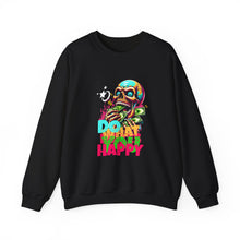 Load image into Gallery viewer, Funny Skull Quotes Unisex Sweatshirt, Happy Vibes Sweater, Silly Skeleton Jumper, Motivational Pullover, Cool Graphic Crewneck, Comfortable
