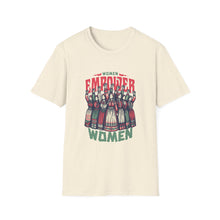 Load image into Gallery viewer, Funny Women Women Empower Women T-Shirt, Women's Tee, Feminist Shirt, Girl Power Top, Empowerment Apparel

