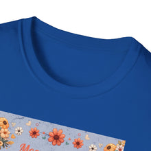 Load image into Gallery viewer, Mom Appreciation T-Shirt - Cute Gift for Mother's Day, Mother's Love Tee, Floral Graphic Shirt, Birthday Gift for Mom, Family Love Apparel
