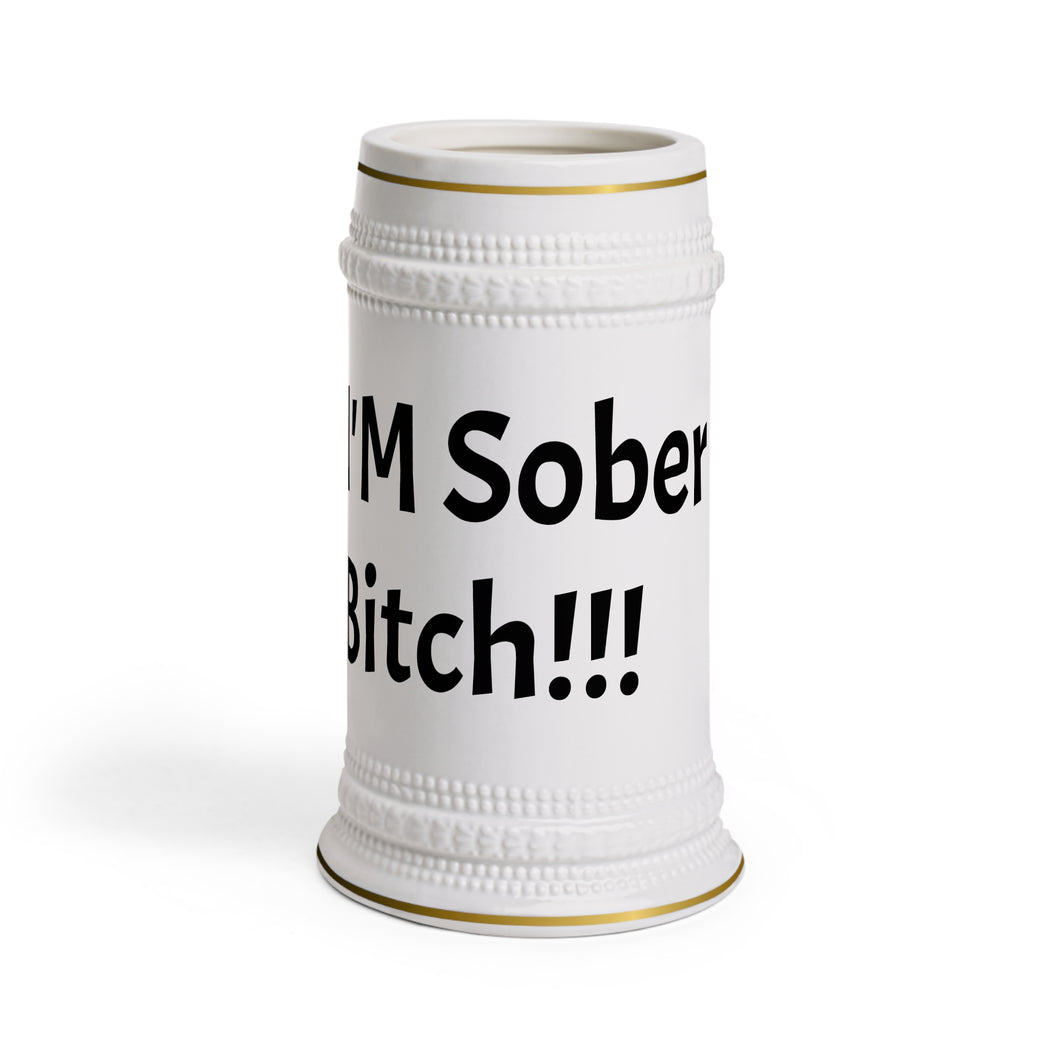 Beer Stein Mug, Sarcastic Quote I'M Sober Bitch, Funny Alcohol Lover Gift, Drinking Humor Cup, Barware Decor, Novelty Beer Tankard, Ceramic