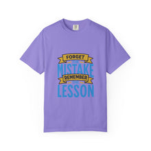 Load image into Gallery viewer, Inspirational Unisex T-Shirt - 'Forget the Mistake, Remember the Lesson' - Motivational Tee, Gift for Students, Encouragement Shirt, [...]
