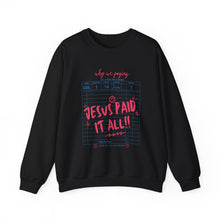 Load image into Gallery viewer, Faith-Inspired Crewneck Sweatshirt, Cozy Church Wear, Christian Apparel, Gift for Believers, Jesus Paid It All
