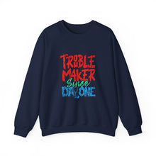 Load image into Gallery viewer, Troublemaker Crewneck Sweatshirt | Comfortable Casual Wear, Fun Gift, Holiday Sweatshirt, Unique Fashion, Day One Wear
