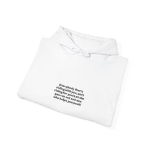 Load image into Gallery viewer, Inspirational Quote Hoodie | Unisex Heavy Blend Sweatshirt, Cozy Gift for Friends, Motivational Apparel, Casual Wear, Thoughtful Quote [...]
