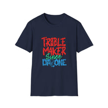 Load image into Gallery viewer, Trouble Maker T-Shirt - Unisex Adult Tee for Everyday Fun, Gift for Friends, Birthday Parties, or Casual Wear
