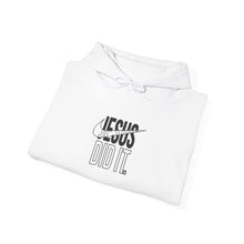 Load image into Gallery viewer, Inspirational Hoodie: Jesus Did It - Unisex Heavy Blend™ Sweatshirt for Faith, Motivation, Gifts, Everyday Wear, Casual Style, [...]
