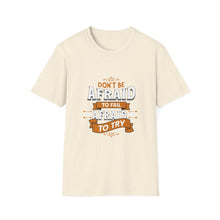 Load image into Gallery viewer, Inspiring Unisex T-Shirt - Motivational Apparel, Gift for Students, Casual Wear, Positive Affirmation Tee, Birthday Gift, [...]

