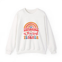 Load image into Gallery viewer, Experience is the Best Teacher Crewneck Sweatshirt, Teacher Gift, Cozy Layer, Inspirational Clothing, Educational Apparel
