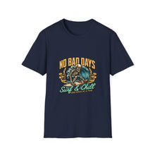 Load image into Gallery viewer, No Bad Days Surf &amp; Chill T-Shirt, Unisex Tee, Summer Vibes Apparel, Casual Beach Shirt, Gift for Surfers, Relaxed Fit T-Shirt
