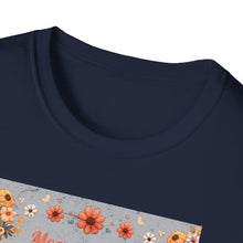 Load image into Gallery viewer, Mom Appreciation T-Shirt - Cute Gift for Mother's Day, Mother's Love Tee, Floral Graphic Shirt, Birthday Gift for Mom, Family Love Apparel
