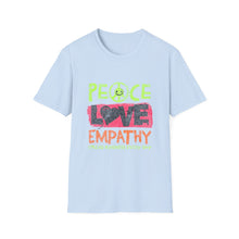 Load image into Gallery viewer, Peace Love Empathy T-Shirt, Unisex Graphic Tee for Everyday Wear, Perfect for Kindness Day, Gift for Friends, Casual Comfort Shirt

