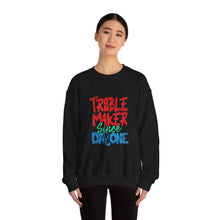 Load image into Gallery viewer, Troublemaker Crewneck Sweatshirt | Comfortable Casual Wear, Fun Gift, Holiday Sweatshirt, Unique Fashion, Day One Wear
