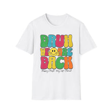 Load image into Gallery viewer, Funny Quotes Unisex Softstyle T-Shirt, Back to School Tee, Humorous School Shirt, Quote Graphic Tee, Lightweight Cotton Tee
