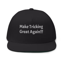 Load image into Gallery viewer, Embroidered Flat Bill Cap, Funny Quote Make Tricking Great Again Baseball Hat, Fun Quote Embroidered Cap, Embroidered Baseball Cap, Flat
