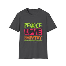 Load image into Gallery viewer, Peace Love Empathy T-Shirt, Unisex Graphic Tee for Everyday Wear, Perfect for Kindness Day, Gift for Friends, Casual Comfort Shirt
