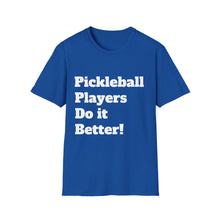 Load image into Gallery viewer, Funny Quote Pickleball Unisex Softstyle T-Shirt, Humorous Tee, Sarcastic Shirt, Sports Apparel, Casual Top
