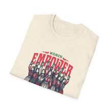 Load image into Gallery viewer, Funny Women Women Empower Women T-Shirt, Women's Tee, Feminist Shirt, Girl Power Top, Empowerment Apparel
