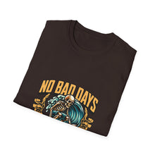 Load image into Gallery viewer, No Bad Days Surf &amp; Chill T-Shirt, Unisex Tee, Summer Vibes Apparel, Casual Beach Shirt, Gift for Surfers, Relaxed Fit T-Shirt
