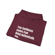 Load image into Gallery viewer, Funny Quote Unisex Hooded Sweatshirt, Authentic self-confidence, Personalized Jumper, Humorous Pullover, Gift for Men/Women, Cozy Outerwear
