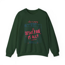 Load image into Gallery viewer, Faith-Inspired Crewneck Sweatshirt, Cozy Church Wear, Christian Apparel, Gift for Believers, Jesus Paid It All
