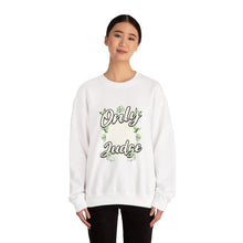 Load image into Gallery viewer, Only Judge Crewneck Sweatshirt for Casual Style, Gift for Friends, Cozy Lounge Wear, Streetwear, Spring Fashion
