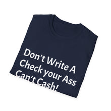 Load image into Gallery viewer, Funny Quotes Unisex Softstyle T-Shirt, Humorous Tee, Sarcastic Shirt, Joke Top, Gift for Him/Her, Funny Quote Tee
