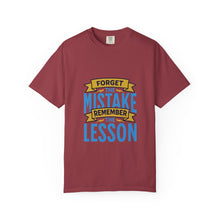 Load image into Gallery viewer, Inspirational Unisex T-Shirt - 'Forget the Mistake, Remember the Lesson' - Motivational Tee, Gift for Students, Encouragement Shirt, [...]

