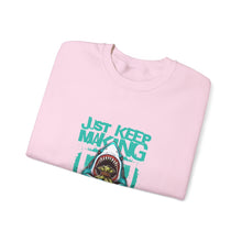 Load image into Gallery viewer, Just Keep Making Money Sweatshirt, Cool Crewneck for Entrepreneurs, Funny Gift for Hustlers, Casual Unisex Apparel, Perfect for [...]
