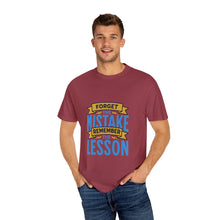 Load image into Gallery viewer, Inspirational Unisex T-Shirt - 'Forget the Mistake, Remember the Lesson' - Motivational Tee, Gift for Students, Encouragement Shirt, [...]
