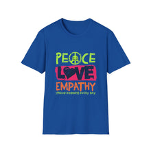 Load image into Gallery viewer, Peace Love Empathy T-Shirt, Unisex Graphic Tee for Everyday Wear, Perfect for Kindness Day, Gift for Friends, Casual Comfort Shirt
