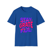 Load image into Gallery viewer, Stay Grateful Unisex Softstyle T-Shirt - Inspirational Tee for Everyday Wear, Gift for Him/Her, Positive Vibes, Gratitude Shirt
