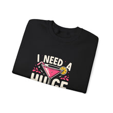 Load image into Gallery viewer, Cocktail Vibes Sweatshirt - I Need a Huge Cocktail, Funny Top, Gift for Friends, Party Wear, Drink Lover Apparel
