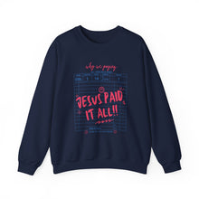 Load image into Gallery viewer, Faith-Inspired Crewneck Sweatshirt, Cozy Church Wear, Christian Apparel, Gift for Believers, Jesus Paid It All
