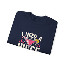 Load image into Gallery viewer, Cocktail Vibes Sweatshirt - I Need a Huge Cocktail, Funny Top, Gift for Friends, Party Wear, Drink Lover Apparel
