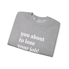 Load image into Gallery viewer, Cozy Unisex Sweatshirt for Every Occasion, Casual Wear, Gift for Him or Her, Fall Fashion, Comfortable Crewneck Sweatshirt
